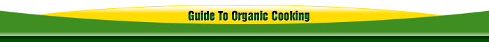 Guide to organic cooking